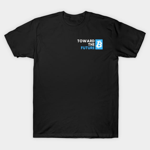 Bitcoin - toward the future - blue T-Shirt by Teebee